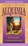 Saint Germain sobre alquimia: Fórmulas para la autotransformación (Spanish Edition) by 