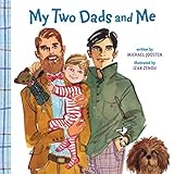 My Two Dads and Me by Michael Joosten, Izak Zenou