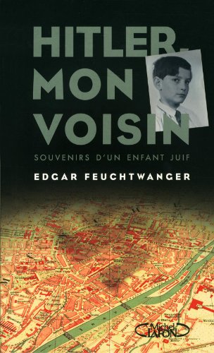 Hitler, mon voisin: souvenirs d'un enfant juif