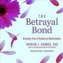 CARENS P 1997 THE BETRAYAL BOND BREAKING FREE OF EXPLOITIVE RELATIONSHIPS visual data 8