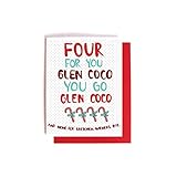 Mean Girls Christmas Card -- Four for YOU Glen Coco! You go Glen Coco! Xmas Funny Holiday