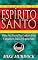Livro O Manual Do Espírito Santo