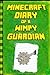 Minecraft: Diary of a Minecraft Guardian: Legendary Minecraft Diary. An Unnoficial Minecraft Kids Stories (Minecraft Diary of a Wimpy, Books For Kids Ages 4-6, 6-8, 9-12)