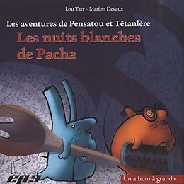 Les  nuits blanches de Pacha