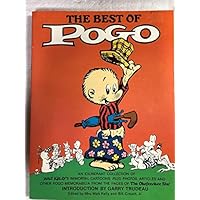 The Best of Pogo: An Exuberant Collection of Walt Kelly's Immortal Cartoons Plus Photos, Articles and Other Pogo Memorabilia 