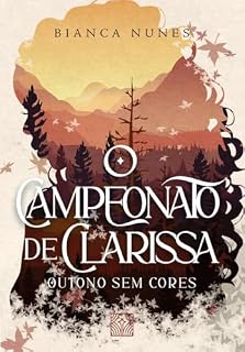 Livro O Campeonato de Clarissa - Outono sem cores