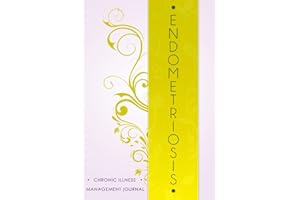 Endometriosis: Chronic illness management journal: Endometriosis awareness journal Book, A Daily Mood, Pain, Symptoms, Food.. Tracker book For Endometriosis survivors, Health and Wellbeing diary