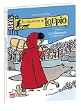 Les Aventures de Loupio, tome 2 : Les Chasseurs et Autres récits by