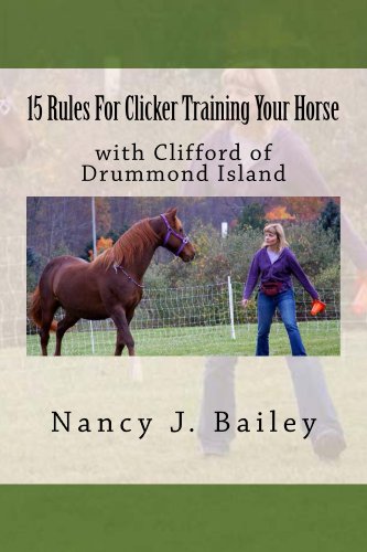 15 Rules For Clicker Training Your Horse by Nancy Bailey