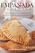 Empanada Cookbook: Create and Discover the Empanadas with Original and Traditional Empanadas Recipes