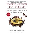 Every Nation for Itself: Winners and Losers in a G-Zero World