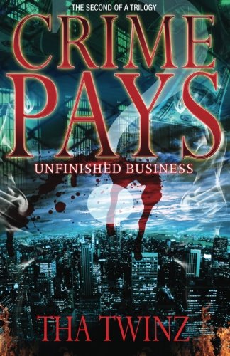 Crime Pays II: Unfinished Business Crime Pays II: Unfinished Business