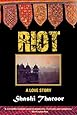 Riot: A Love Story