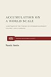 Accumulation on a World Scale: A Critique of the