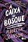 Livro A caixa no bosque