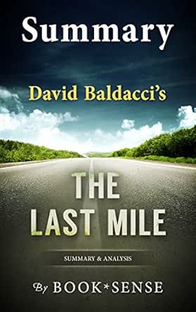 Summary The Last Mile Amos Decker Series By David Baldacci Ebook Book Sense Brittany S Kindle Store Amazon Com
