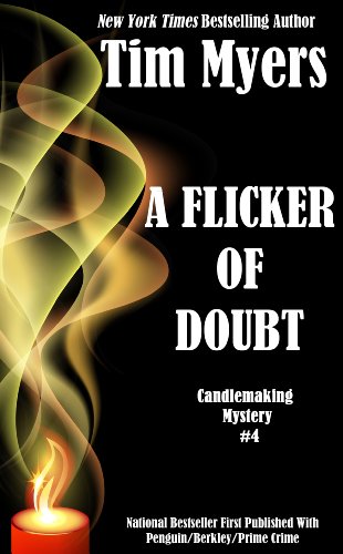 A Flicker of Doubt (The Candlemaking Mysteries Book 3) by Tim Myers