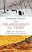 Les dérangements du temps : 500 Ans de chaud et de froid en Europe by