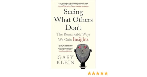 Seeing What Others Dont: The Remarkable Ways We Gain Insights: Amazon.es: Gary Klein: Libros en idiomas extranjeros