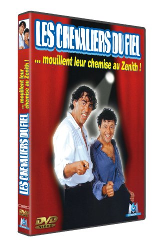 Les Chevaliers Du Fiel ... Mouillent Leur Chemise Au Zénith !