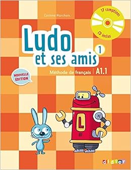 Ludo Et Ses Amis 1 Methode De Francais A1 1 Livre Cd French Edition Didier 9780320088667 Amazon Com Books Ludo Et Ses Amis 1 Methode De Francais A1 1 Livre Cd French Edition Didier 9780320088667 Amazon Com Books