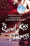 The Secret Kiss of Darkness (Choc Lit) (Shadows From The Past Book 2)