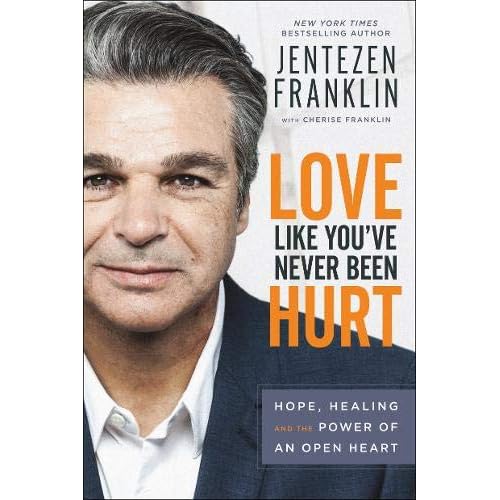 Love Like You've Never Been Hurt: Hope, Healing and the Power of an Open Heart Love Like You've Never Been Hurt: Hope, Healing and the Power of an Open Heart