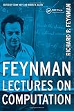 Feynman Lectures On Computation (Frontiers in Physics)