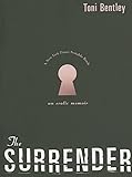 The Surrender: An Erotic Memoir