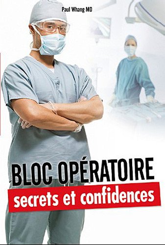 Bloc opératoire, secrets et confidences