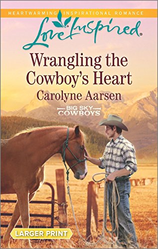 Wrangling the Cowboy's Heart (Big Sky Cowboys)