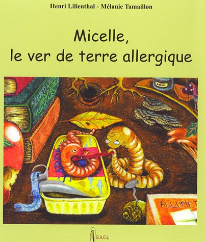 Micelle, le ver de terre allergique
