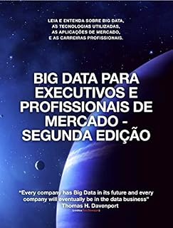 Livro Big Data para Executivos e Profissionais de Mercado - Segunda Edição