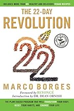 The 22-Day Revolution: The Plant-Based Program That Will Transform Your Body, Reset Your Habits, and Change Your Life