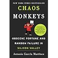 Chaos Monkeys: Obscene Fortune and Random Failure in Silicon Valley