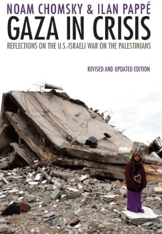 Gaza in Crisis: Reflections on the US-Israeli War Against the Palestinians