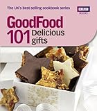 Good Food: Delicious Gifts: Triple-tested Recipes (GoodFood (BBC Books)) by Good Food Guides