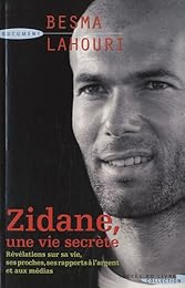 Zidane, une vie secrète