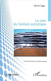 La  cure de l'enfant autistique