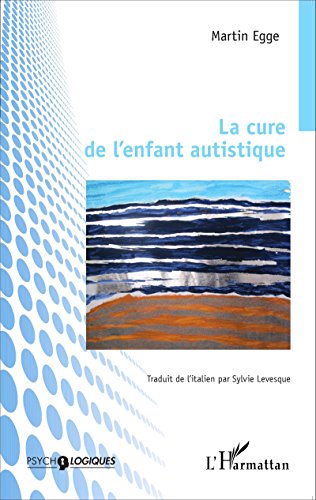 La  cure de l'enfant autistique