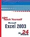 Sams Teach Yourself Excel 2003 in 24 Hours by 
