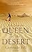 Tales from the Queen of the Desert by Gertrude Bell