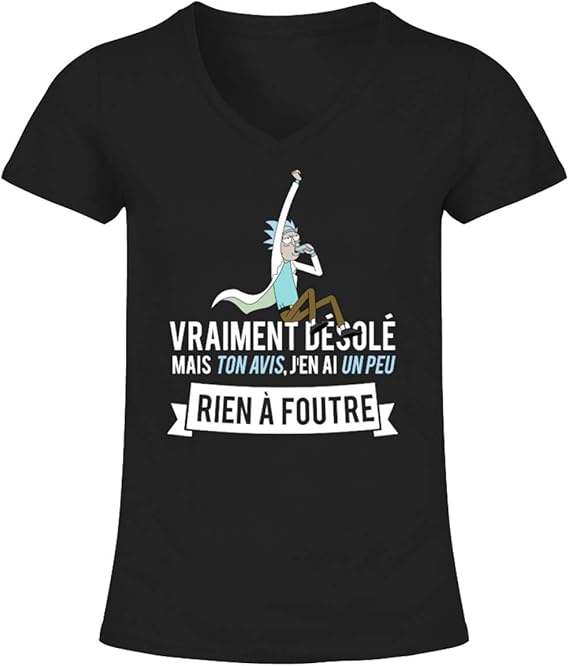 T Shirt Femme Personnalise Desole Mais Ton Avis Rick Et Morty Tshirt Col V Serie Tv Original Fun Et Drole Imprime En France Modele Noir S Xxl M Amazon Fr Vetements Et Accessoires