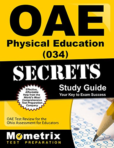 OAE Physical Education (034) Secrets Study Guide: OAE Test Review for the Ohio Assessments for Educators