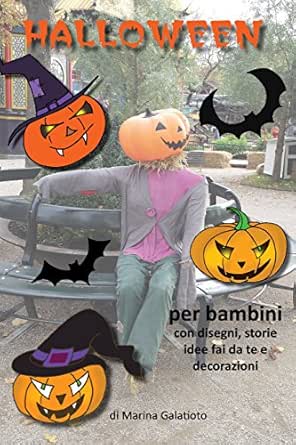 La Storia Di Halloween Per Bambini Disegni Ricette Giochi