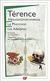 Héautontimoruménos ; Le Phormion ; Les Adelphes by 