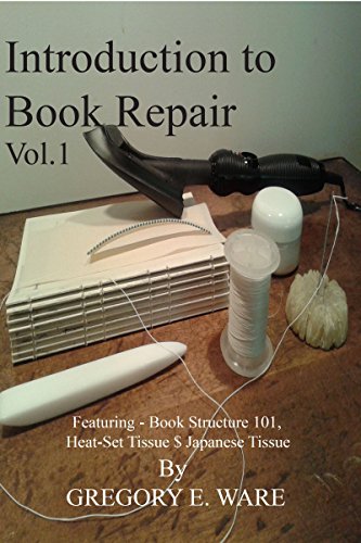 Introduction To Book Repair: Featuring- Book structure 101, Heat-set Tissue & Japanese Tissue