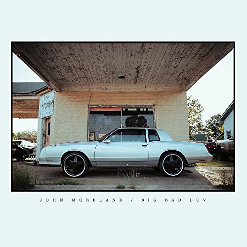 Album Art for Big Bad Luv by John Moreland