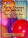 Fun Party Themes for Seniors - Total Party Theme Ideas Made Easy (Fun! For Seniors)
