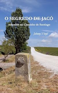 Livro O segredo de Jacó: reflexões no Caminho de Santiago